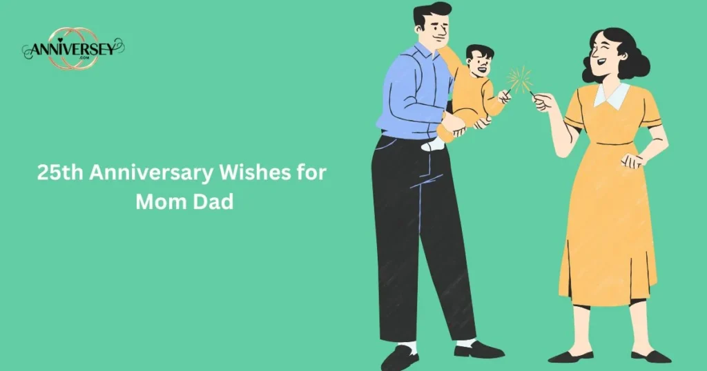 25th Anniversary Wishes For Mom Dad