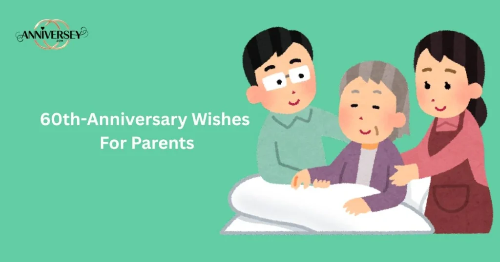 60th Anniversary Wishes For Parents