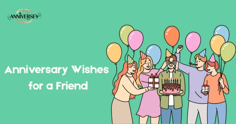 Anniversary Wishes For A Friend