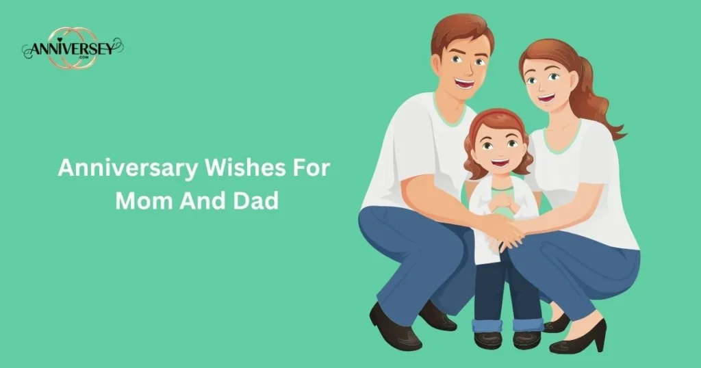 Anniversary Wishes For Mom And Dad