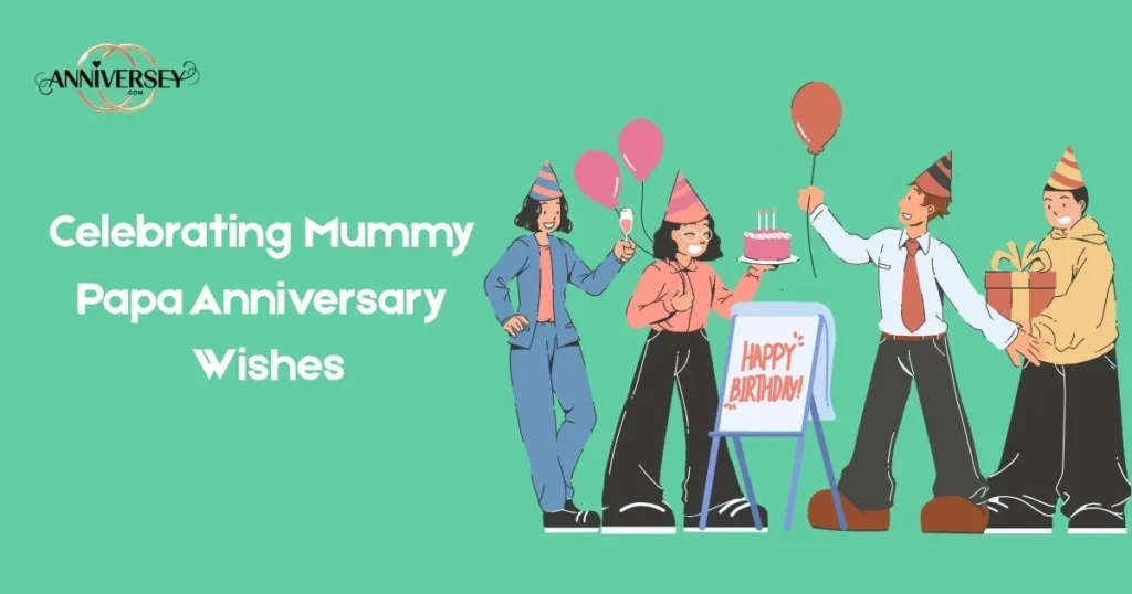 Celebrating Mummy Papa Anniversary Wishes