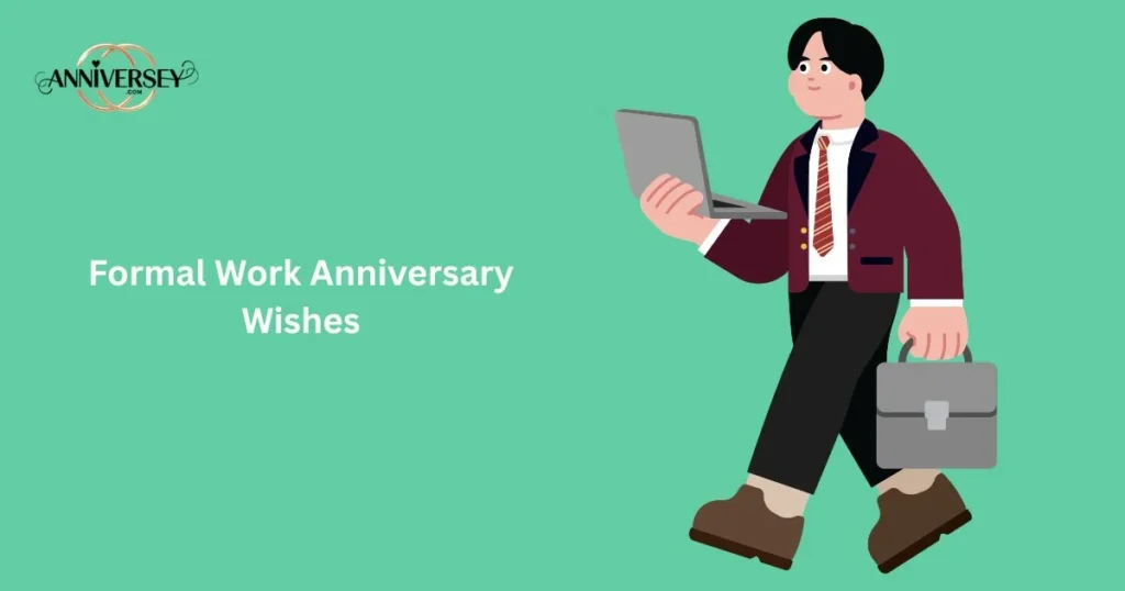 Formal Work Anniversary Wishes