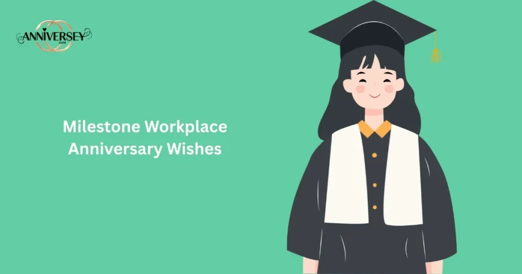 Milestone Workplace Anniversary Wishes