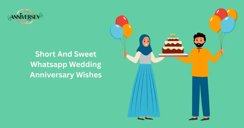 Short And Sweet Whatsapp Wedding Anniversary Wishes