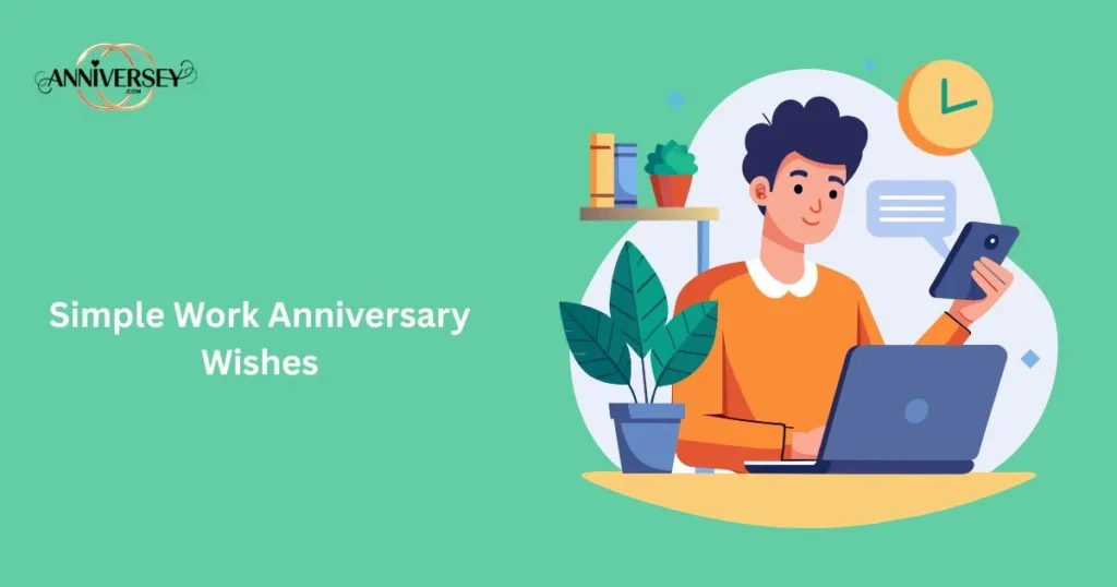 Simple Work Anniversary Wishes