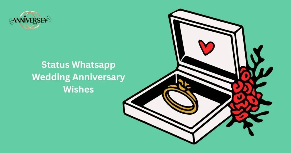Status Whatsapp Wedding Anniversary Wishes