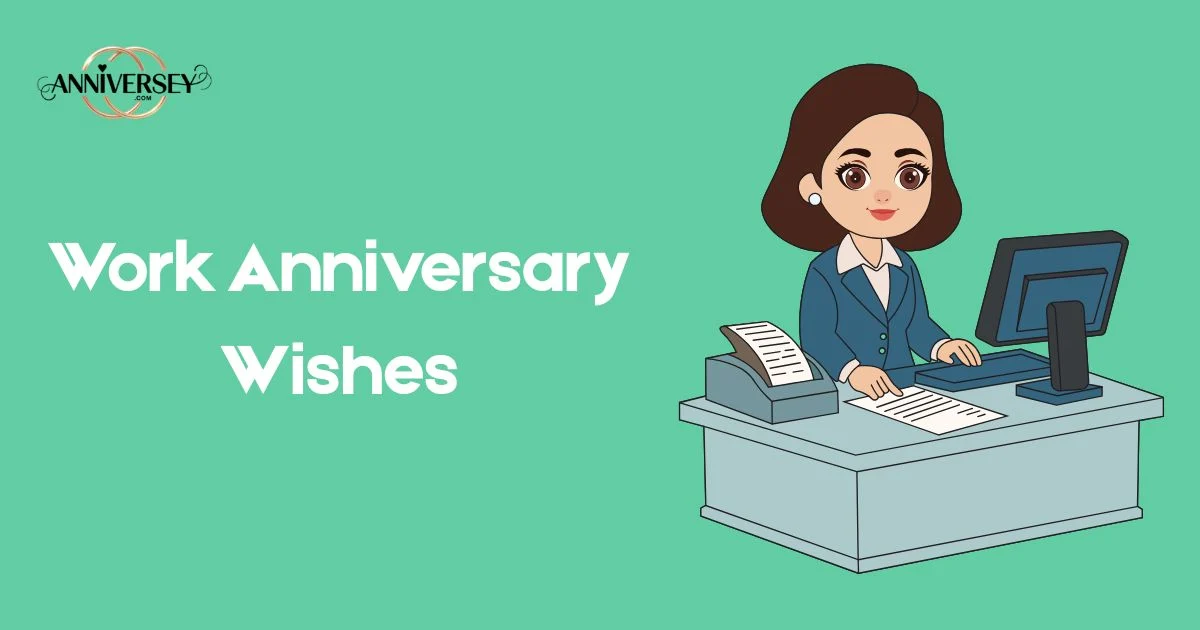 Work Anniversary Wishes