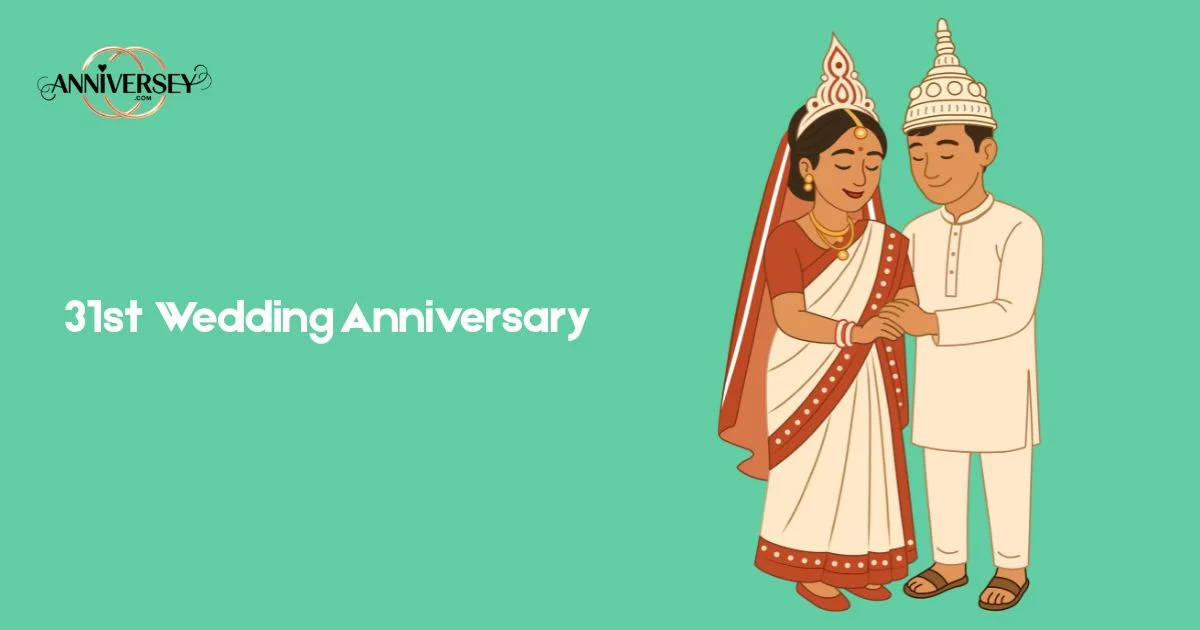31st Wedding Anniversary