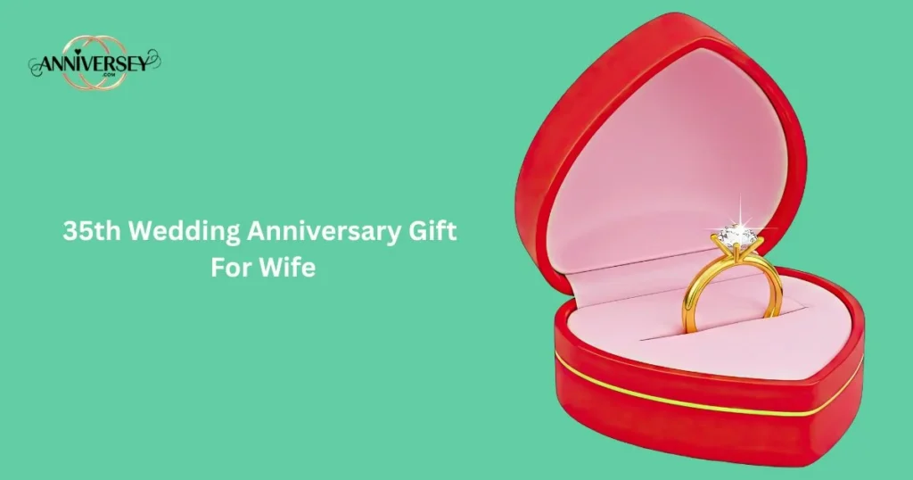 35th Wedding Anniversary Gift For Wife