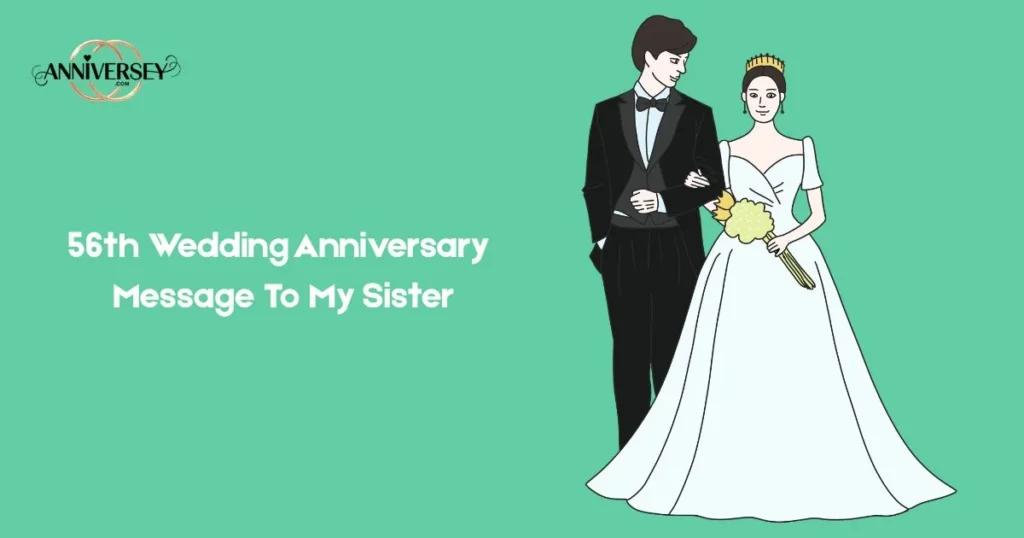 56th Wedding Anniversary Message To My Sister