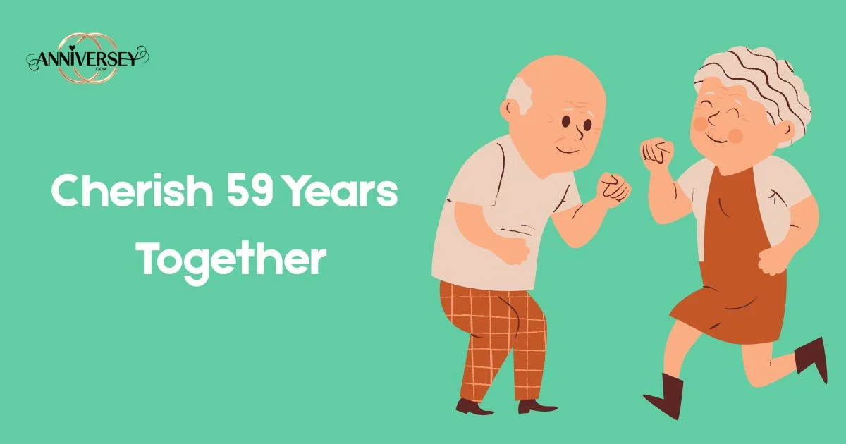 Cherish 59 Years Together