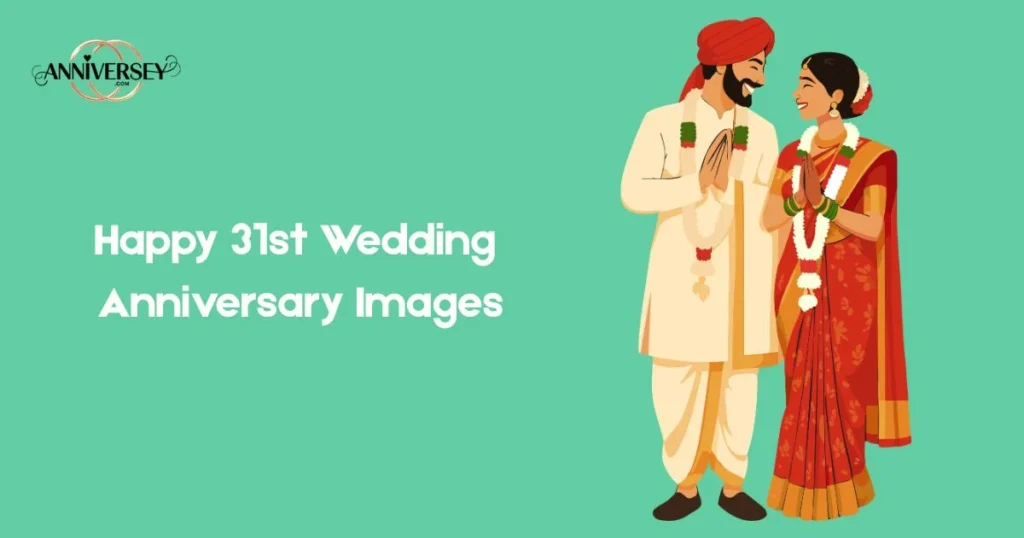 Happy 31st Wedding Anniversary Images