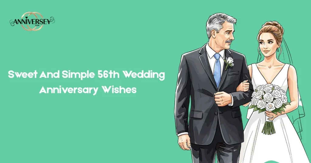Sweet And Simple 56th Wedding Anniversary Wishes