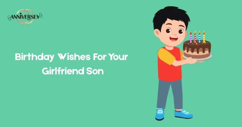 Birthday Wishes For Your Girlfriend Son