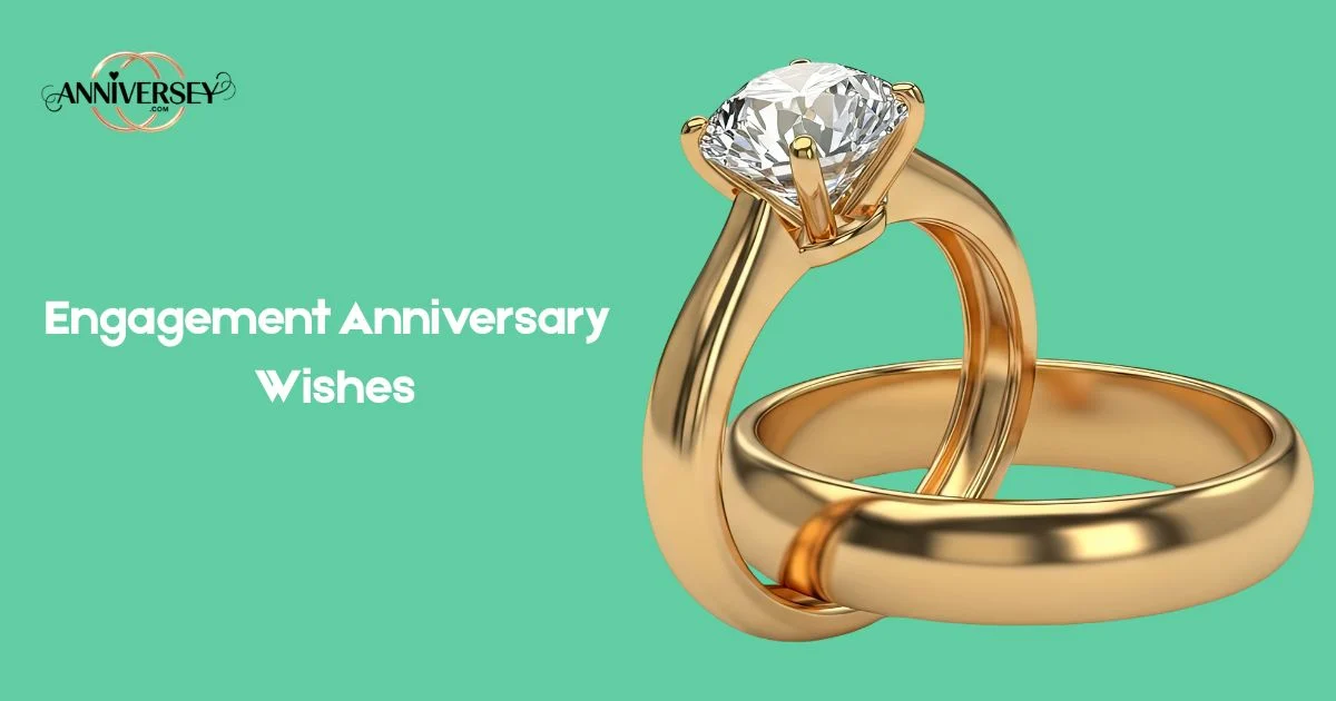 Engagement Anniversary Wishes