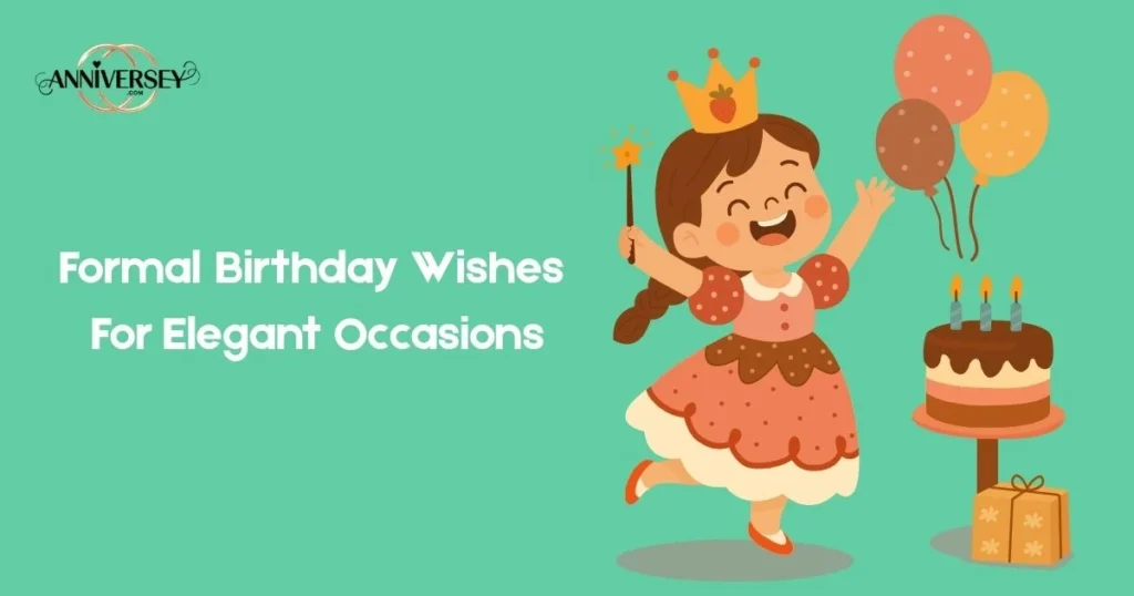 Formal Birthday Wishes For Elegant Occasions