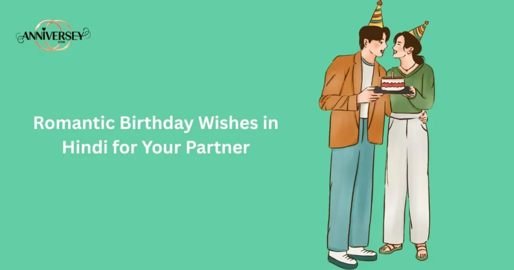 Romantic Birthday Wishes In Hindi For Your Partner