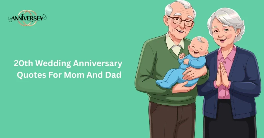 20th Wedding Anniversary Quotes For Mom And Dad