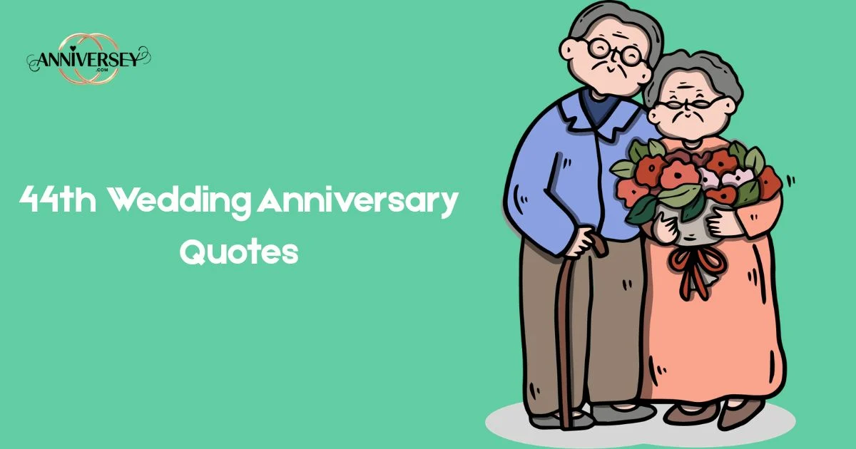 44th Wedding Anniversary Quotes