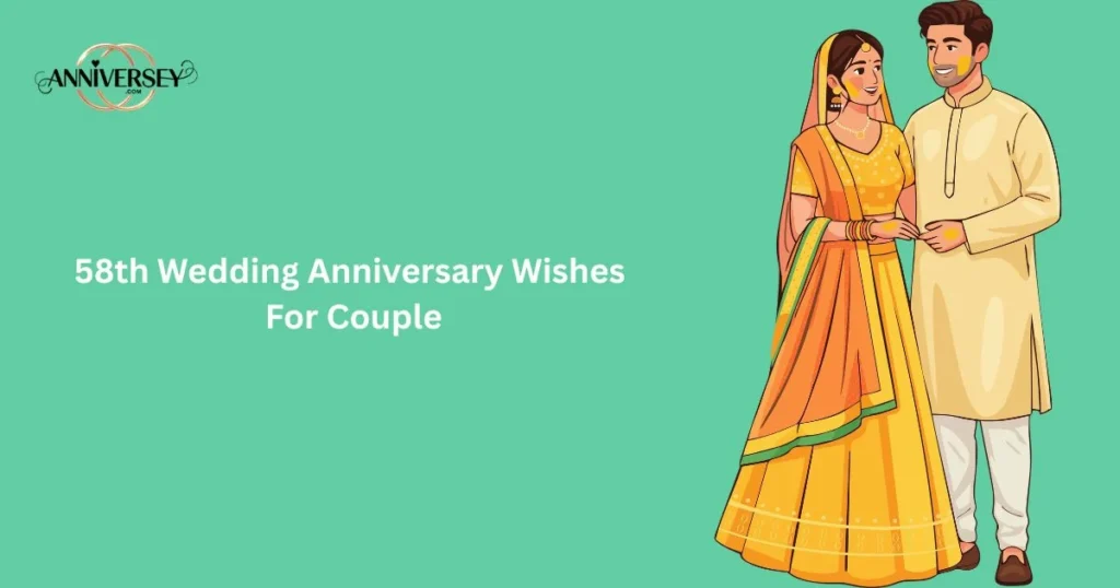 58th Wedding Anniversary Wishes For Couple