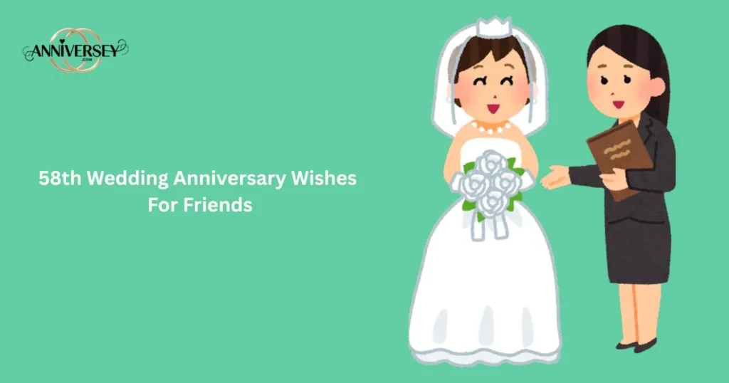 58th Wedding Anniversary Wishes For Friends