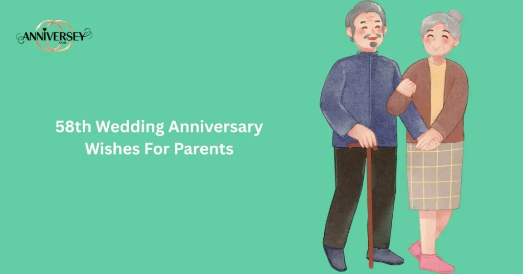 58th Wedding Anniversary Wishes For Parents