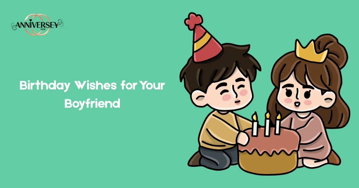 Birthday Wishes For Your Boyfriend