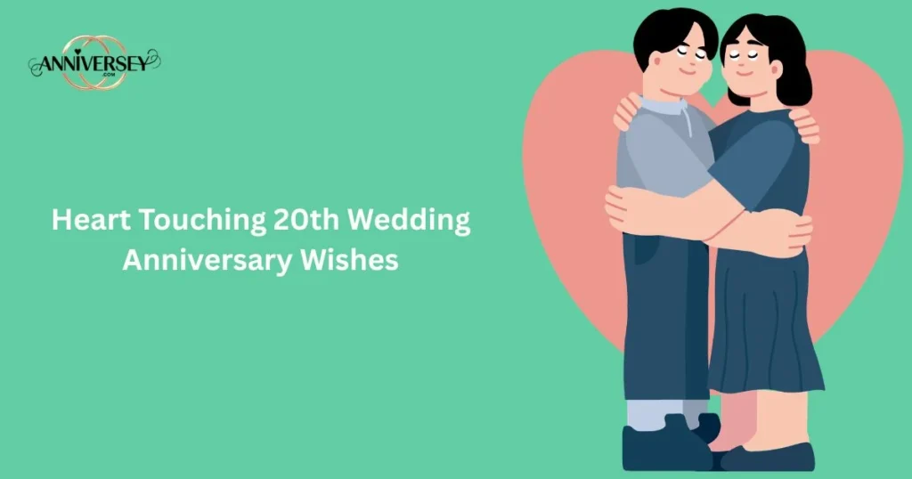 Heart Touching 20th Wedding Anniversary Wishes
