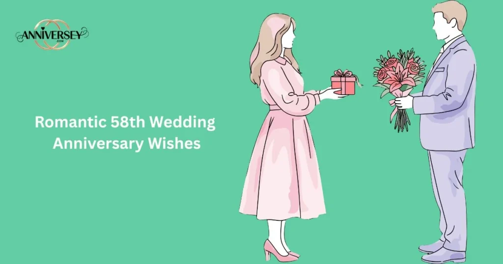Romantic 58th Wedding Anniversary Wishes