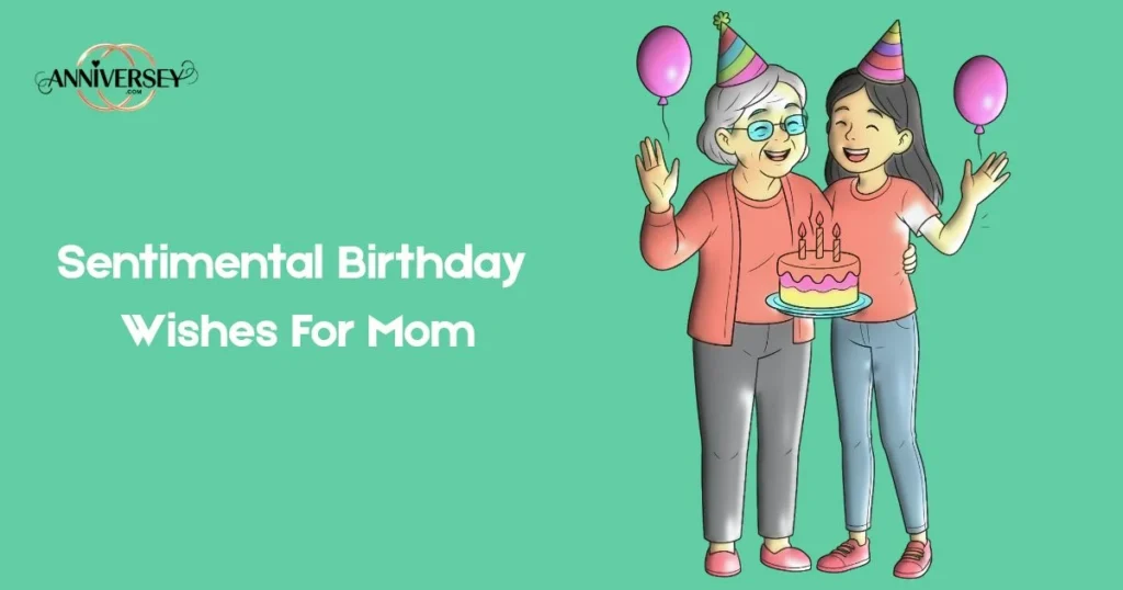 Sentimental Birthday Wishes For Mom