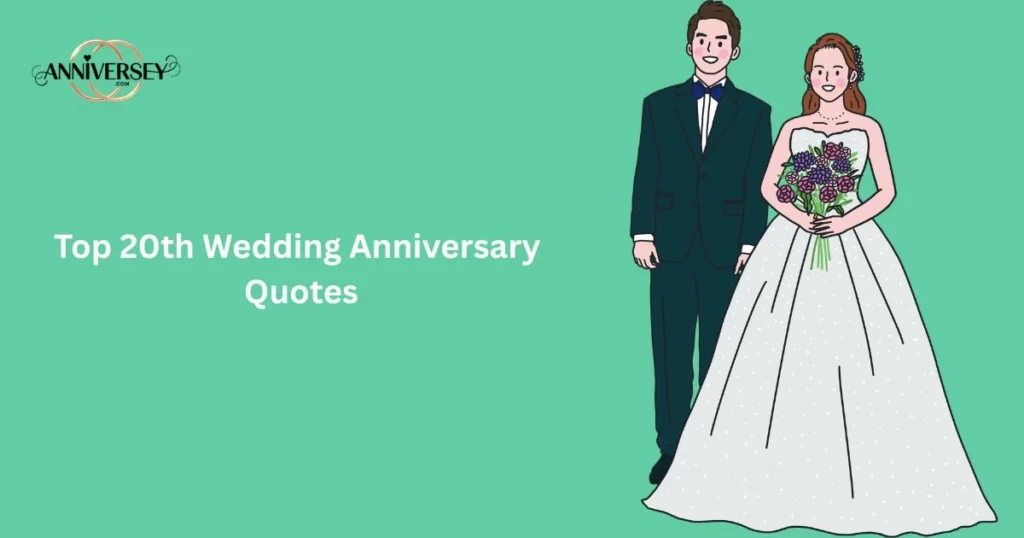 Top 20th Wedding Anniversary Quotes