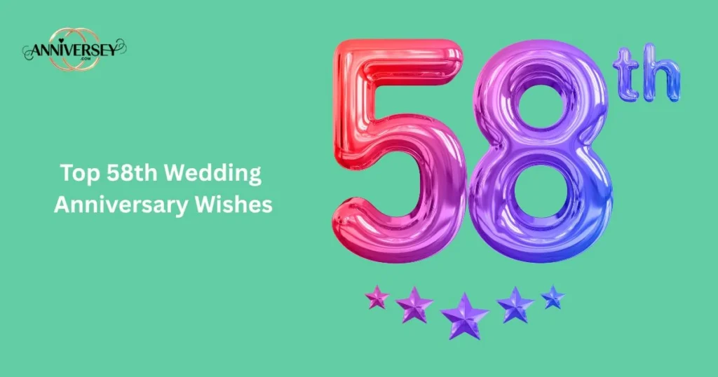 Top 58th Wedding Anniversary Wishes