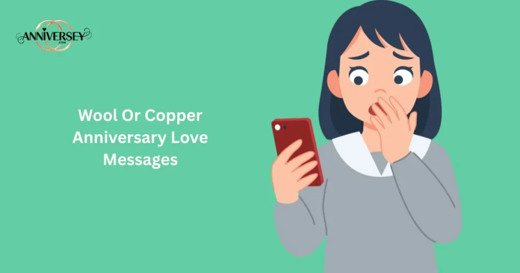 Wool Or Copper Anniversary Love Messages