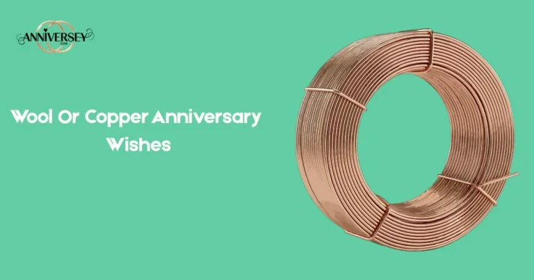 Wool Or Copper Anniversary Wishes