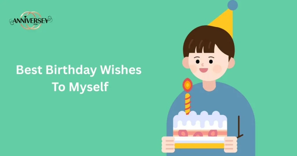 Best Birthday Wishes To Myself