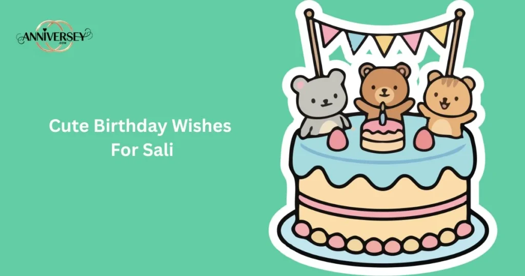Cute Birthday Wishes For Sali