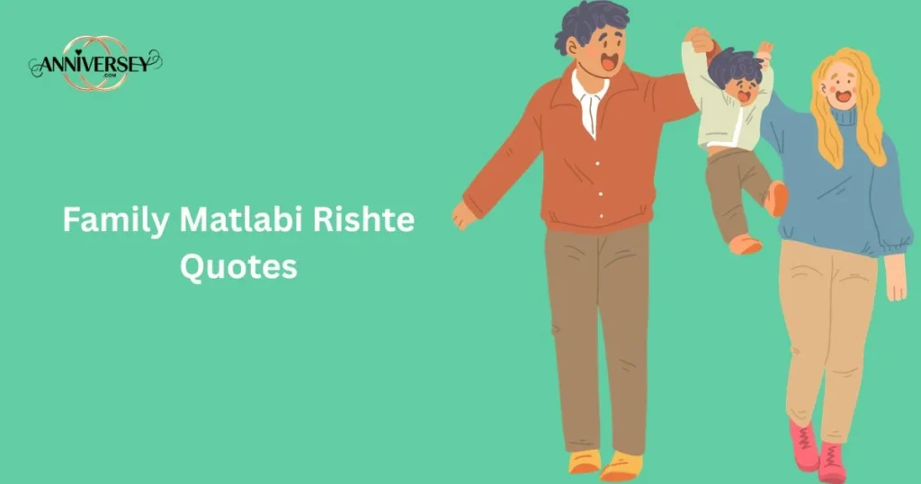Family Matlabi Rishte Quotes