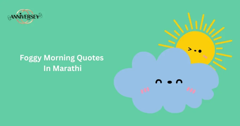 Foggy Morning Quotes In Marathi