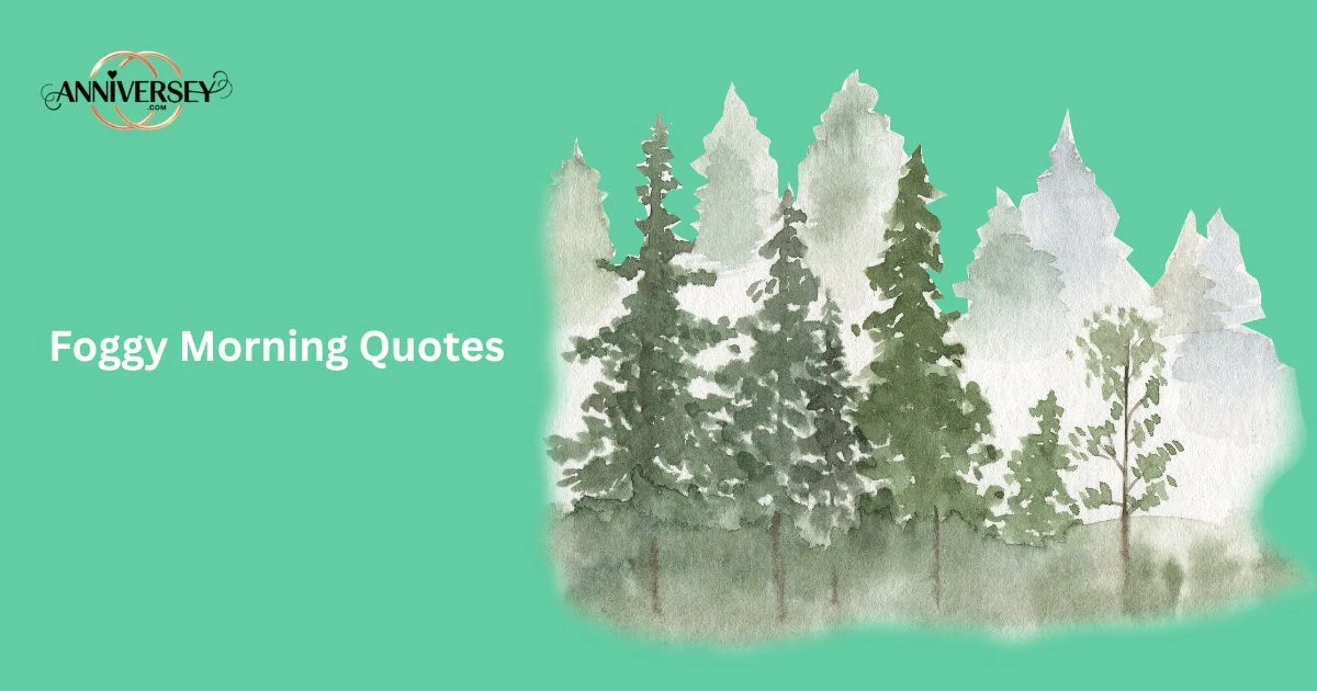 Foggy Morning Quotes