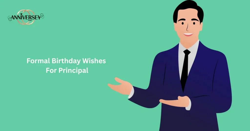 Formal Birthday Wishes For Principal
