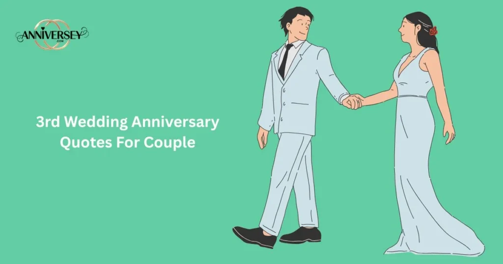 3rd Wedding Anniversary Quotes For Couple