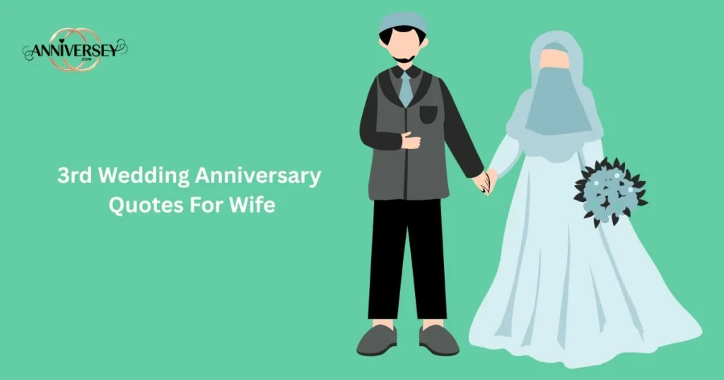 3rd Wedding Anniversary Quotes For Wife