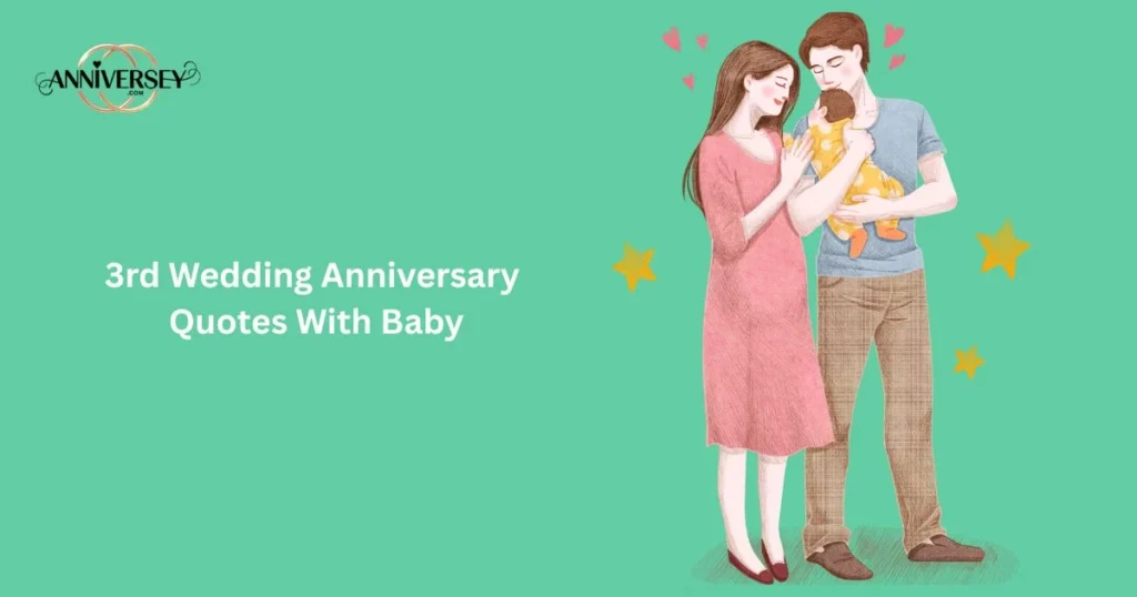 3rd Wedding Anniversary Quotes With Baby