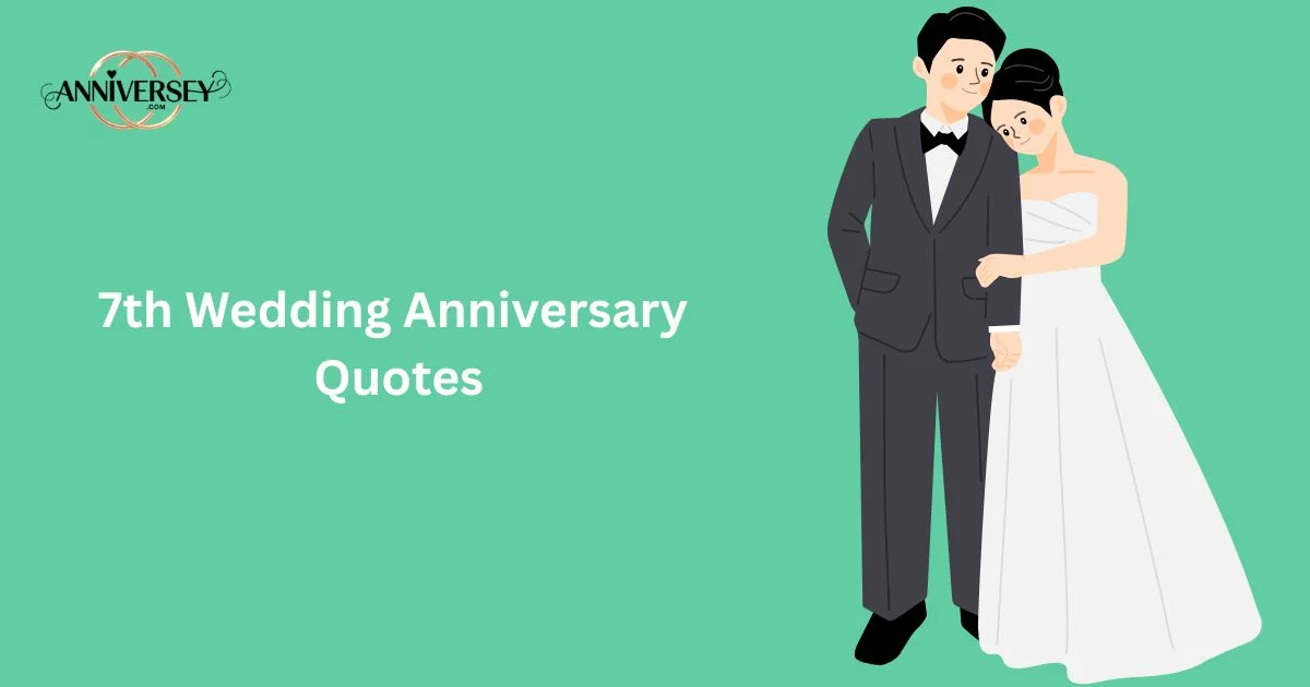 7th Wedding Anniversary Quotes