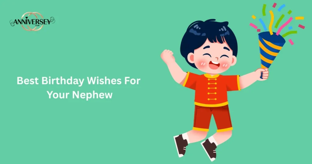 Best Birthday Wishes For Your Nephew