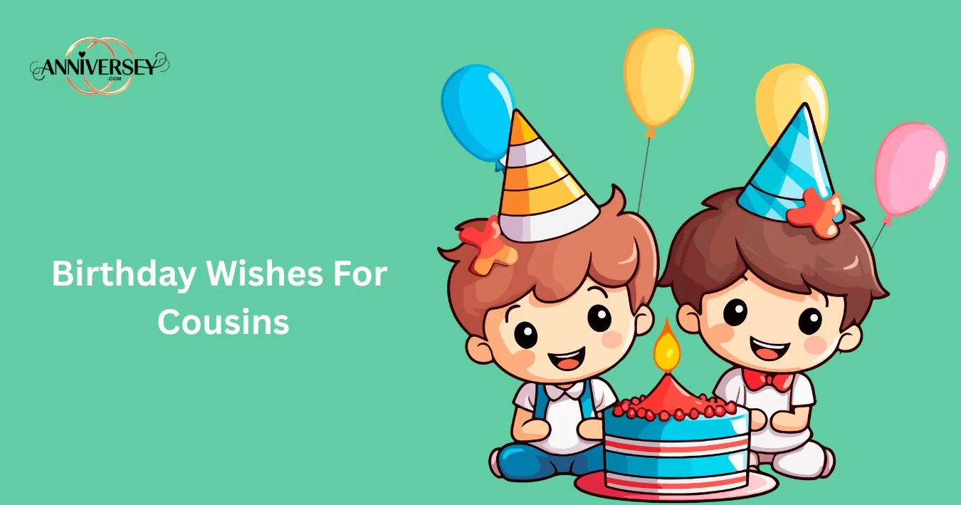 Birthday Wishes For Cousins