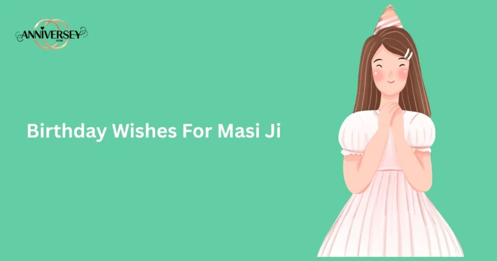 Birthday Wishes For Masi Ji