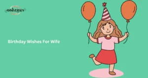 Birthday Wishes For Wife