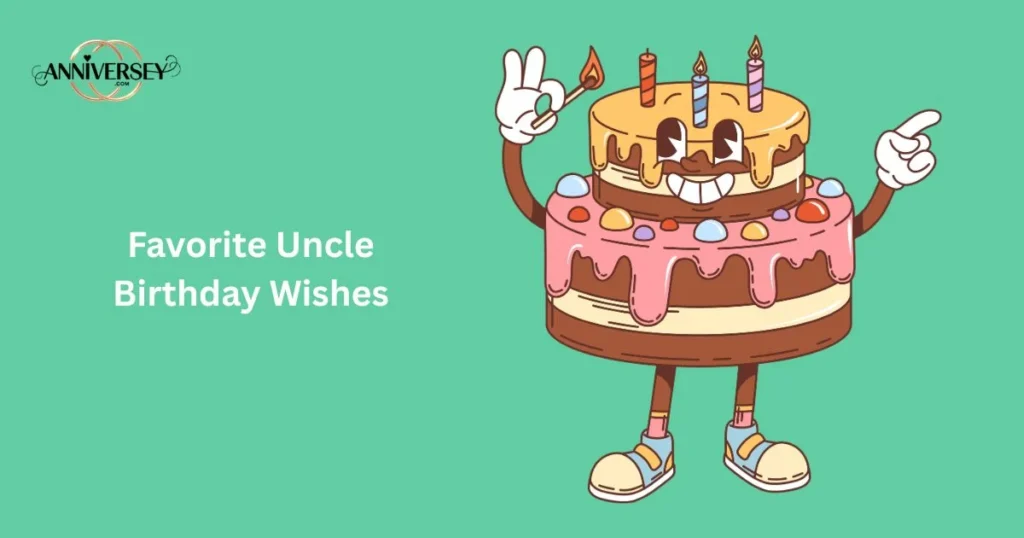 Favorite Uncle Birthday Wishes