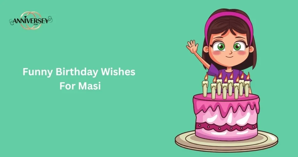 Funny Birthday Wishes For Masi